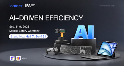 Meet Inateck at IFA 2025: A New Era of Efficiency, Driven by AI
